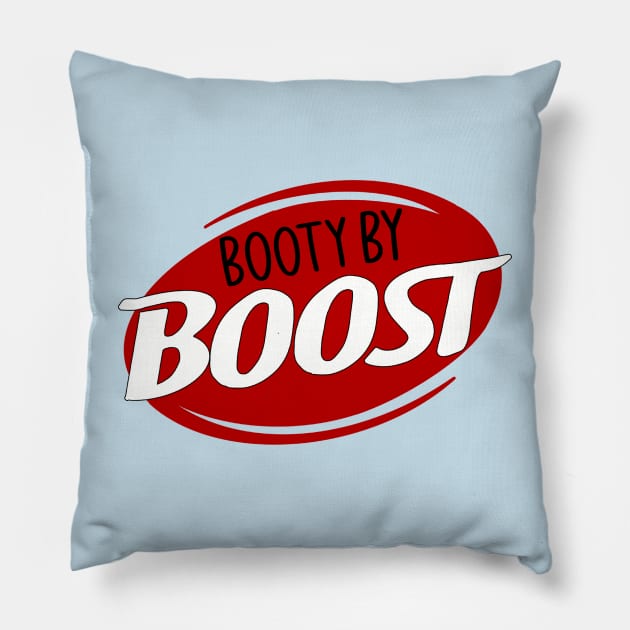 Booty By Boost Pillow by GrellenDraws