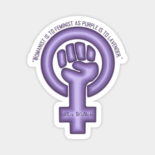 Feminist Symbol and Alice Walker Quote Magnet