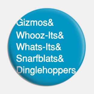 Gizmos&Whoozits&Whatnot - White Pin