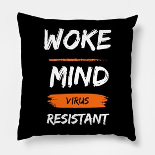 woke mind virus resistant Pillow