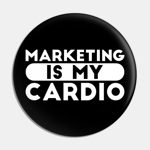 Marketing is my Cardio Joke Pin by RedYolk