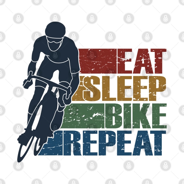 Eat Sleep Bike Repeat - Funny Retro Cyclist, MTB Riders, BMX, Gift For Men, Women & Kids by Art Like Wow Designs