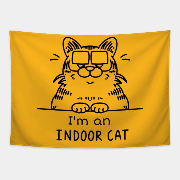 Funny cat I'm an Indoor cat Tapestry by Tee.gram