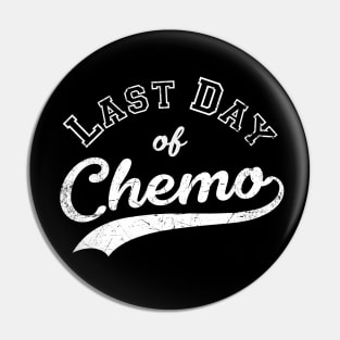 Last Day of Chemo | Cancer Fighter & Survivor Pin