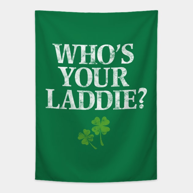 Who's Your Laddie? Tapestry by KevShults