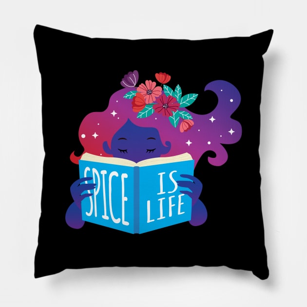 Spice Is Life - for spicy romance readers Pillow by Yue