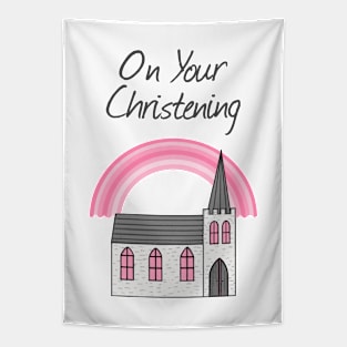 On Your Christening Church Baptism For Girl Tapestry