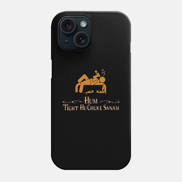 Funny drinking humor l Desi l Bollywood l Indian movie spoof Phone Case by Swag Like Desi