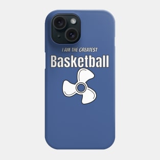 i am the greatest basketball fan Phone Case