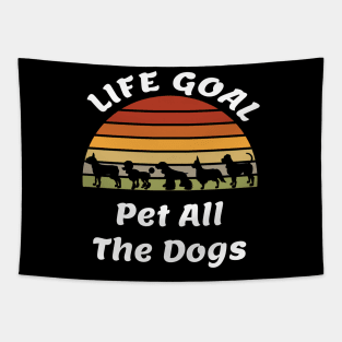 Life Goal Pet All The Dogs Dog Lover Gift Cute Dogs Tapestry