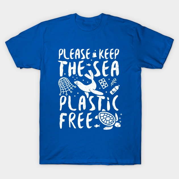 Turtle Please Keep The Sea Plastic Free - T-Shirt Turtle Please Keep The Sea Plastic Free - T-Shirt