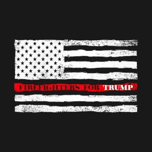 Thin Red Line Fire Fighters For TRUMP T-Shirt