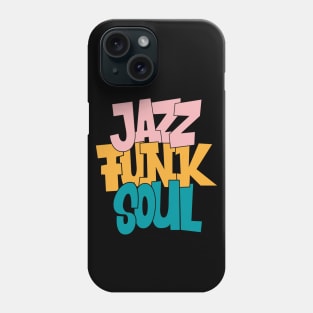 Jazz - Funk - Soul - Awesome 80s Typography Design Phone Case