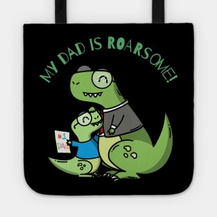 My Daddy Is Roarsome, Fathers Day, Dad's Birthday, New Daddy Tote