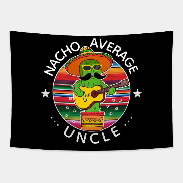 Nacho Average Uncle Cinco De Mayo Cactus Tapestry by FabulousDesigns