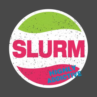 Slurmy T-Shirt