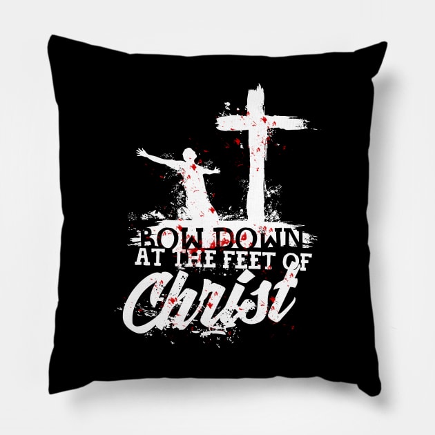 Bow down at the feet of Christ Pillow by vita5511tees