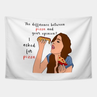 I asked for pizza Tapestry