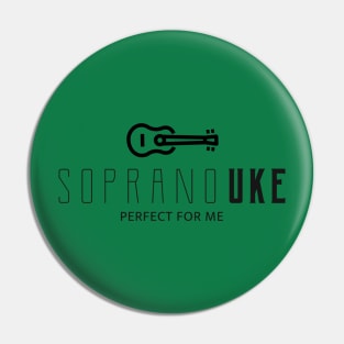 Soprano Uke Perfect For Me 0010 Pin