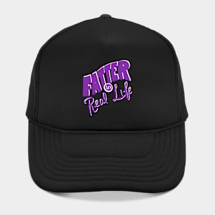 Fatter in Real Life Hat