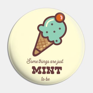 Some things are just MINT to be Pin