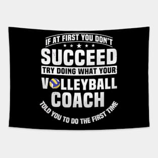 If At First You Dont Succeed Try Doing What Your Coach Tapestry