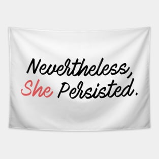 Nevertheless, She Persisted Calligraphy Tapestry