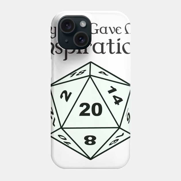 My DM Gave Me Inspiration Phone Case by DennisMcCarson