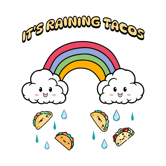 It's Raining Tacos by Morning Calm