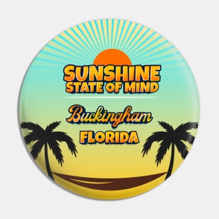 Buckingham Florida - Sunshine State of Mind Pin