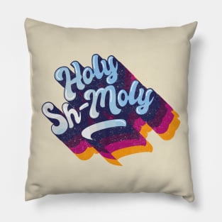 Holy Sh-moly Pillow