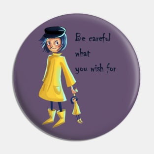 Coraline Pin