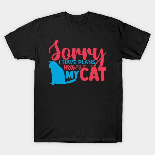 Discover Sorry I have plans with my cat - Cat Mom Gifts - T-Shirt
