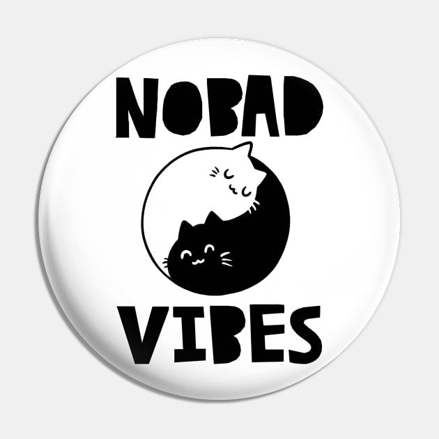 No Bad Vibes Funny Cute Gift Pin by koalastudio