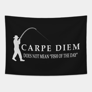 Carpe Diem does not mean fish of the day Tapestry