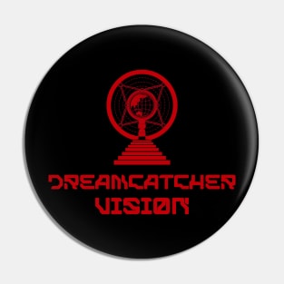 Dreamcatcher Vision Pin