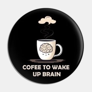 coffee to wake up brain Pin