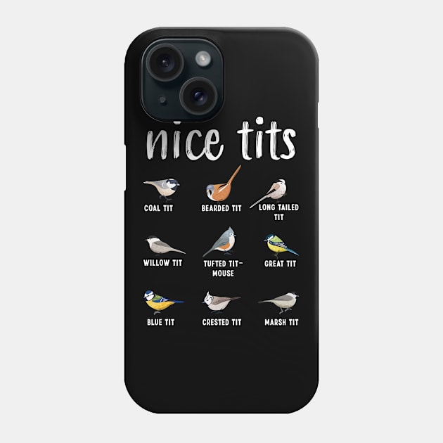 Nice Tits Bird Animal Ornithology Gift Funny Phone Case by qwertydesigns