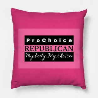 Pro Choice Republican (black on pink) Pillow