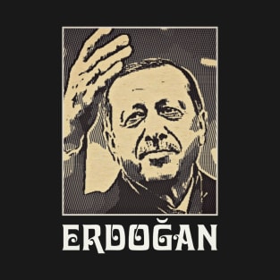 Erdogan T-Shirt