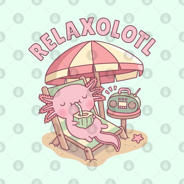 Cute Axolotl Relax A Lot Pun Funny by rustydoodle