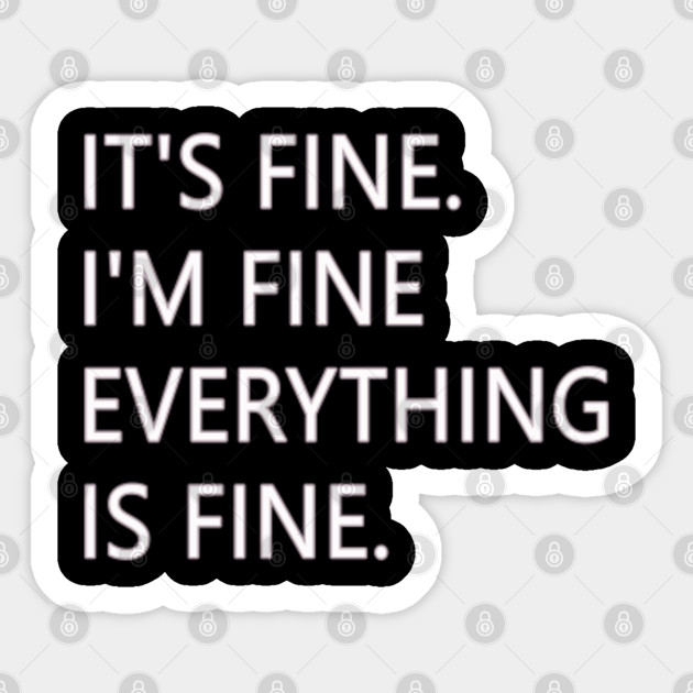 I M Fine Funny