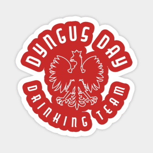 Dyngus Day Drinking Team Magnet