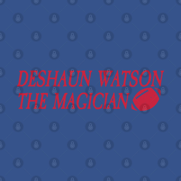 Discover Deshaun Watson The Magician - Deshaun Watson The Magician - T-Shirt