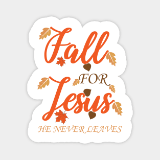 Fall For Jesus Magnet