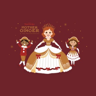 The Nutcracker's Mother Ginger and the Polichinelles T-Shirt