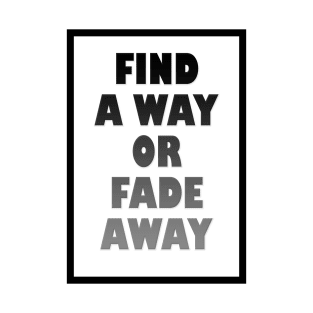 Find a way T-Shirt