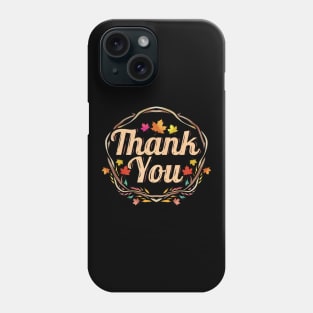 Thank You Wreath From Branches Autumn Thanksgiving Phone Case