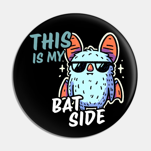 This is my bat side bad boy Pin by DoodleDashDesigns