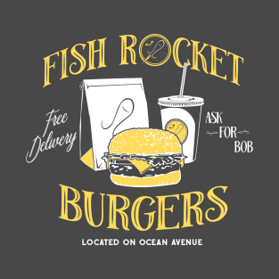 Fish Rocket Burgers T-Shirt